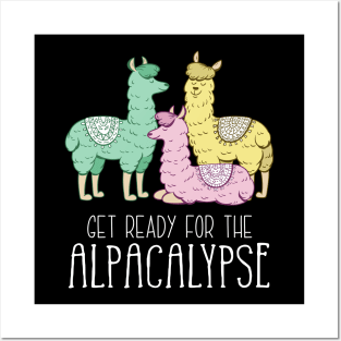 Get Ready For The Alpacalypse Llama Posters and Art